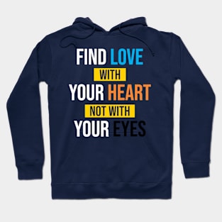 find love with your heart Hoodie